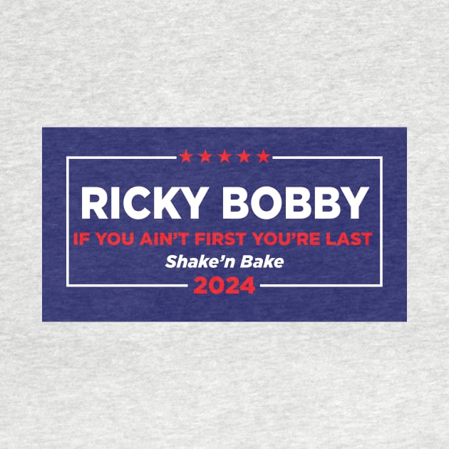 Ricky Bobby 2024 Election by DavidLoblaw